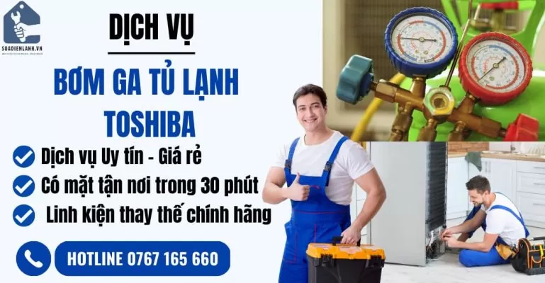 bơm ga tủ lạnh toshiba suadienlanh.vn