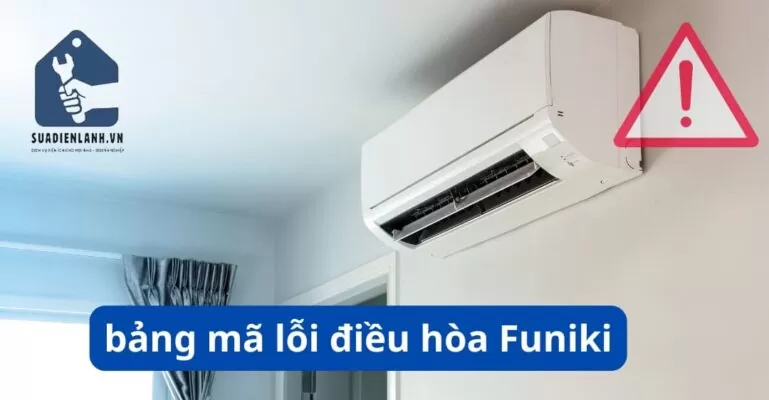 bảng mã lỗi điều hòa Funiki suadienlanh