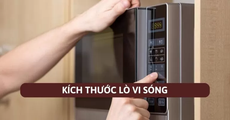Kích thước lò vi sóng