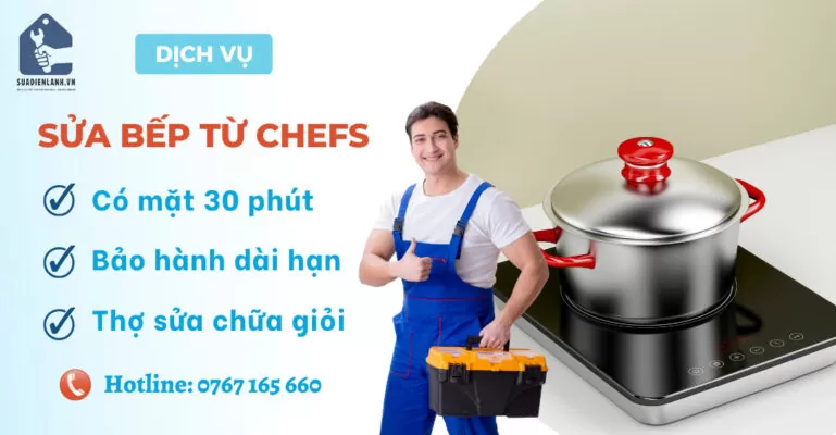Sửa Bếp Từ Chefs suadienlanh.vn