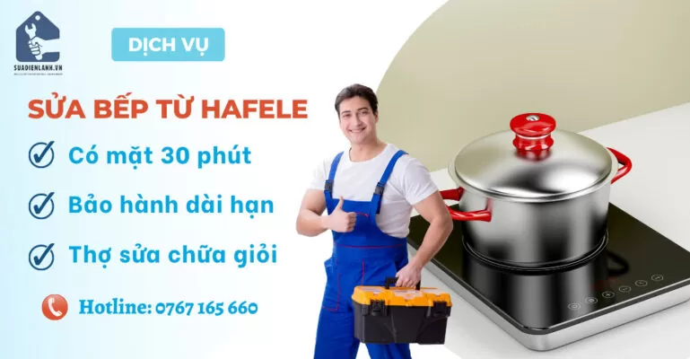 Sửa Bếp Từ Hafele suadienlanh.vn