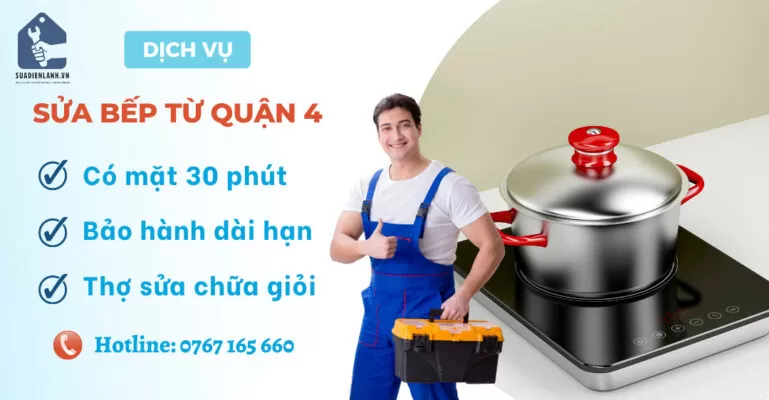 Sửa bếp từ quận 4 suadienlanh.vn