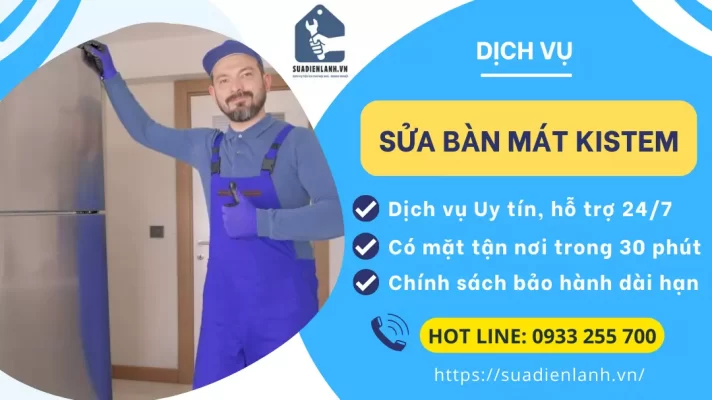 sửa bàn mát Kistem