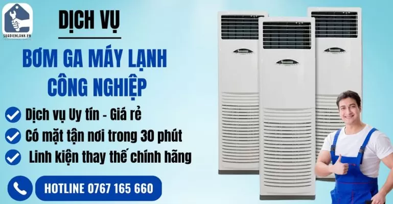 bơm ga máy lạnh công nghiệp suadienlanh.vn