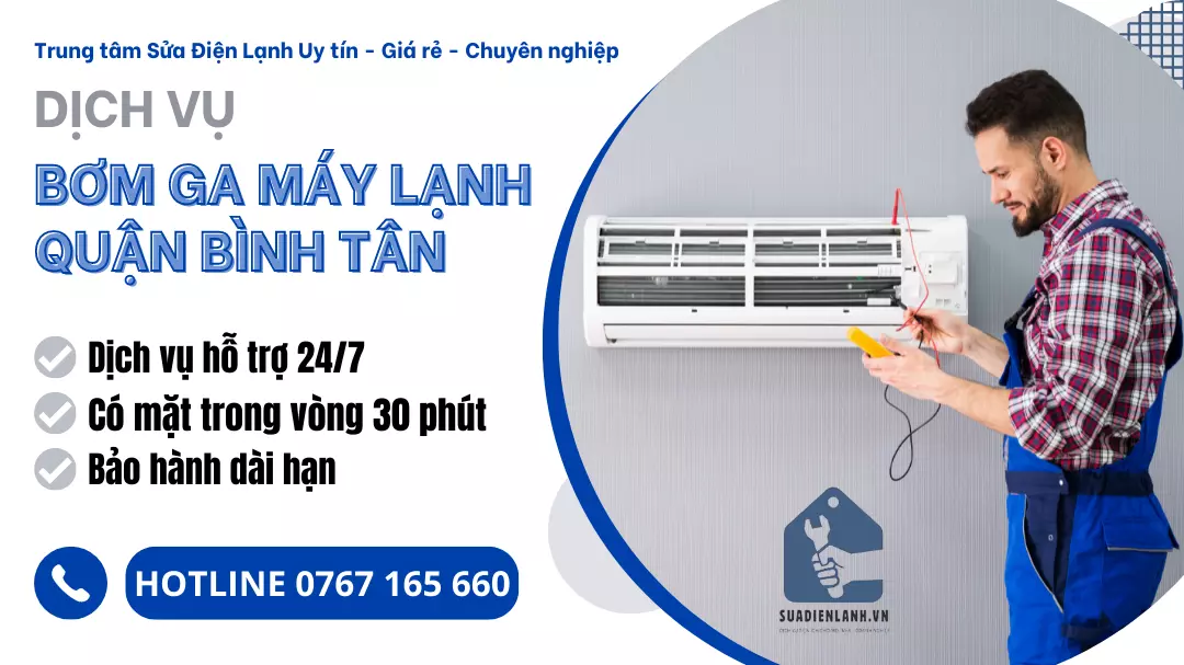 Bơm ga máy lạnh quận Bình Tân