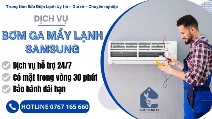 bơm ga máy lạnh samsung