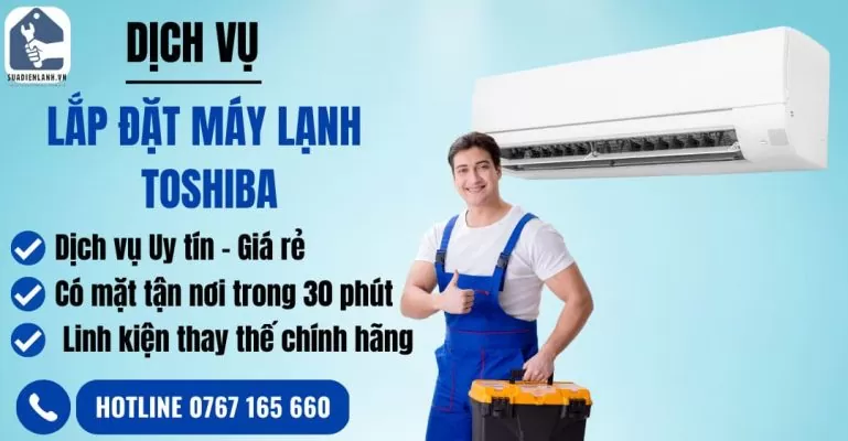 lắp đặt máy lạnh Toshiba suadienlanh.vn