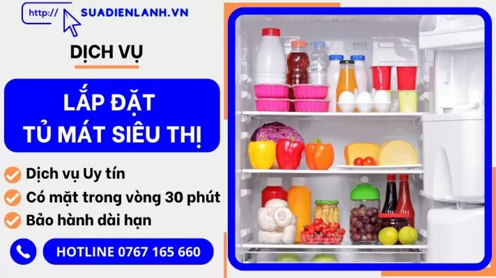 Lắp đặt tủ mát siêu thị