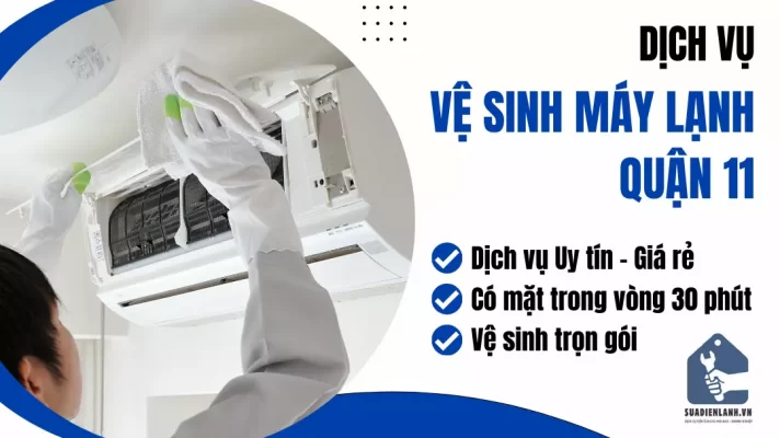 Vệ sinh máy lạnh Quận 11