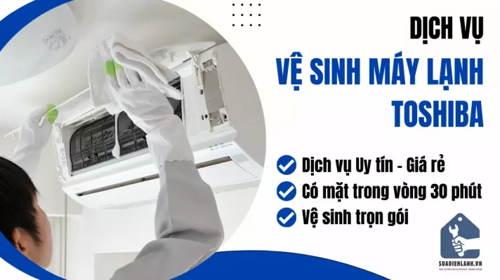 vệ sinh máy lạnh Toshiba