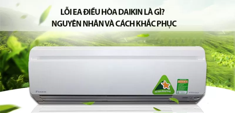 lỗi EA điều hòa Daikin