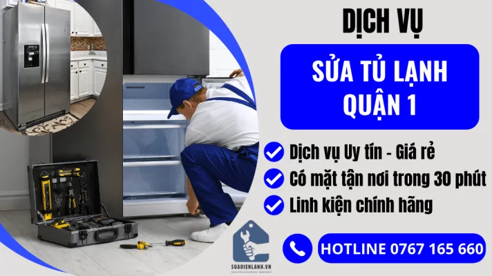 sửa tủ lạnh quận 1