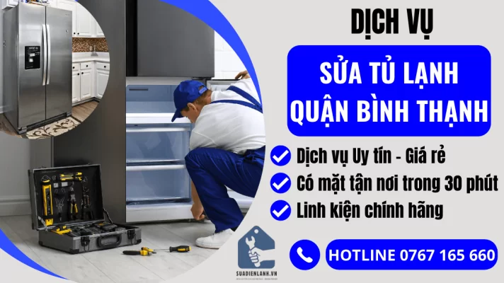 sửa tủ lạnh quận Bình Thạnh