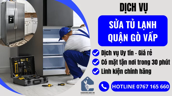 sửa tủ lạnh quận Gò Vấp