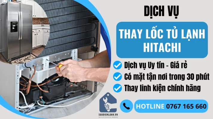 Thay lốc tủ lạnh Hitachi