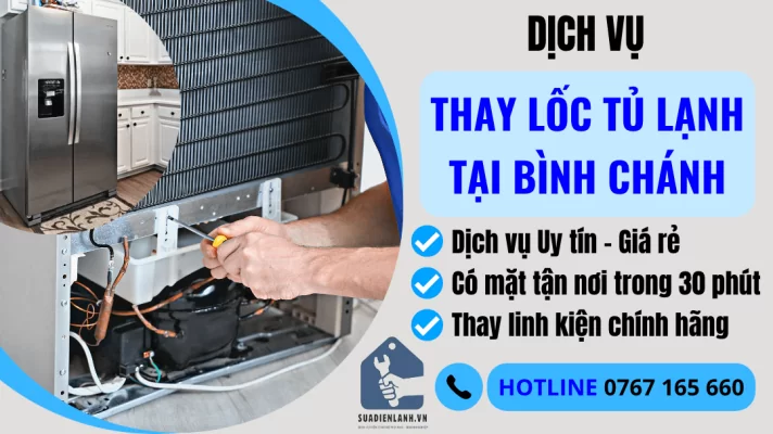 Thay lốc tủ lạnh tại Binh Chánh