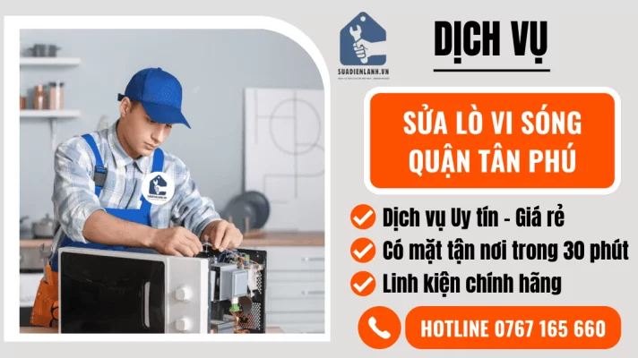 sửa lò vi sóng quận Tân Phú