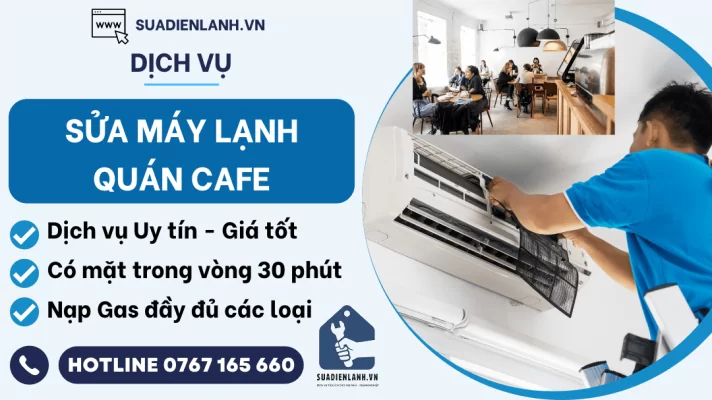 Sửa máy lạnh quán cafe
