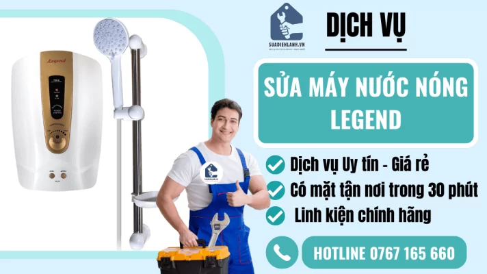 sửa máy nước nóng Legend
