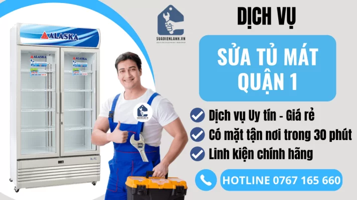 sửa tủ mát quận 1