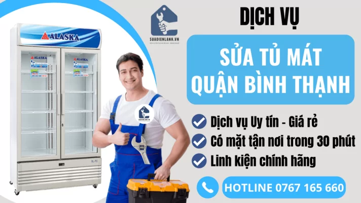 sửa tủ mát quận Bình Thạnh