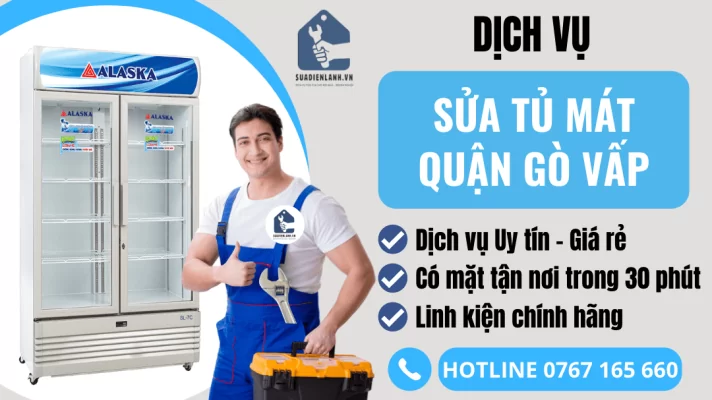 sửa tủ mát quận Gò Vấp