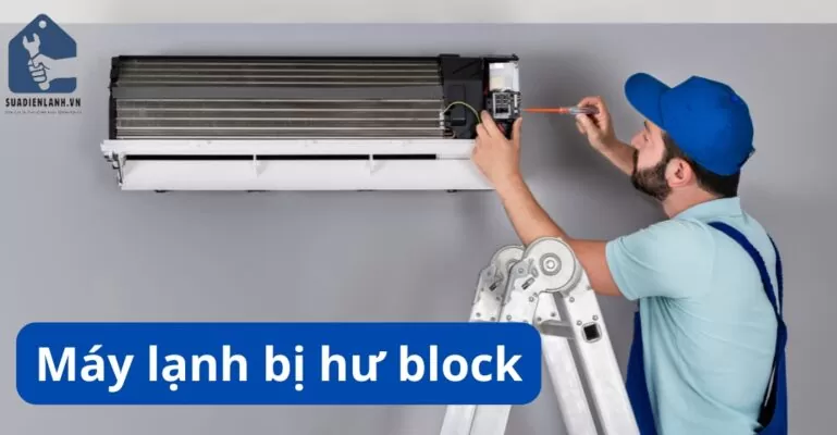 máy lạnh bị hỏng block