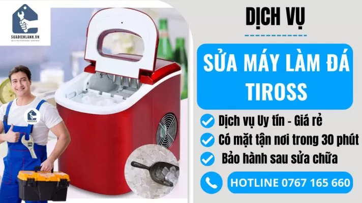 sửa máy làm đá Tiross suadienlanh.vn
