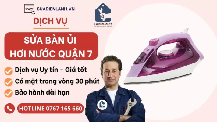 sửa bàn ủi hơi nước quận 7 suadienlanh.vn