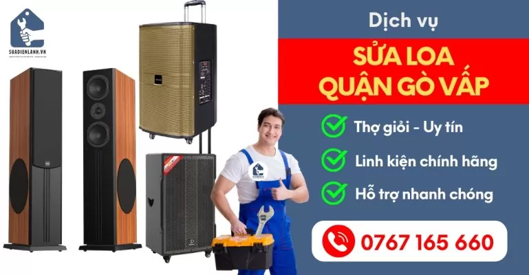 Sửa Loa Quận Gò Vấp Suadienlanh