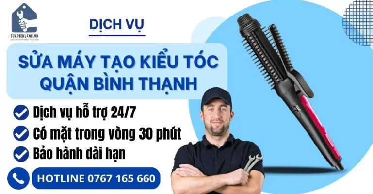 Sửa máy tạo kiểu tóc quận Bình Thạnh suadienlanh.vn