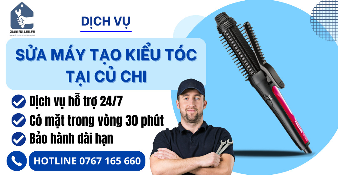Sửa máy tạo kiểu tóc tại củ chi suadienlanh.vn