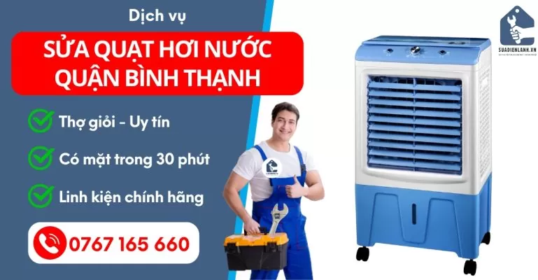 Sửa Quạt Hơi Nước Quận Bình Thạnh Suadienlanh
