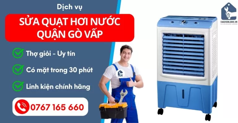Sửa Quạt Hơi Nước Quận Gò Vấp Suadienlanh