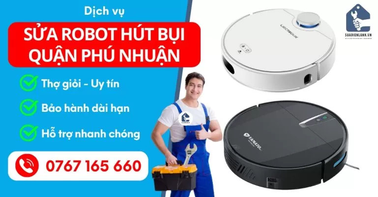 Sửa Robot Hút Bụi Quận Phú Nhuận Suadienlanh