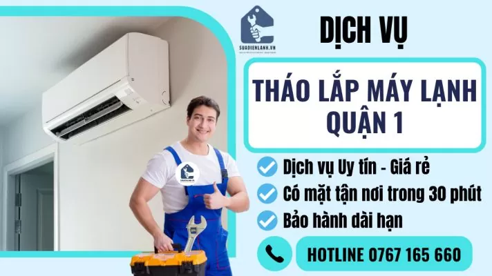 Tháo lắp máy lạnh quận 1 suadienlanh.vn