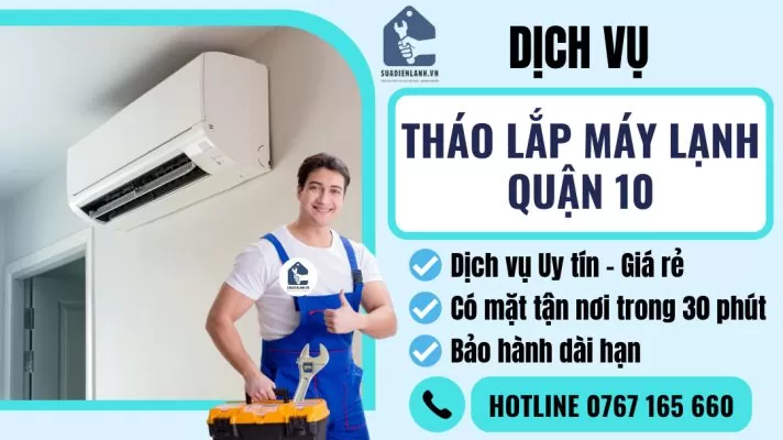 Tháo lắp máy lạnh quận 10 suadienlanh.vn