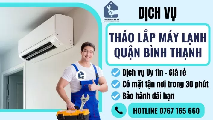 Tháo lắp máy lạnh quận Bình Thạnh suadienlanh.vn