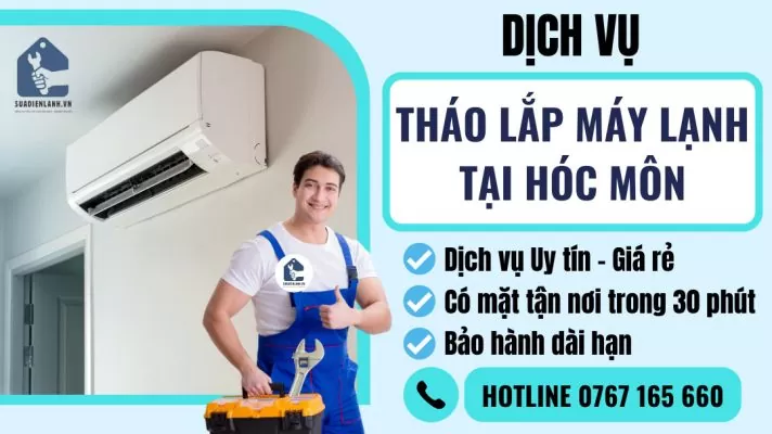 Tháo lắp máy lạnh tại Hóc Môn suadienlanh.vn