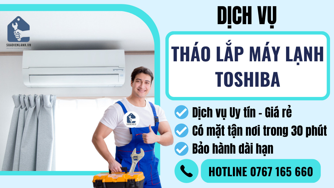 Tháo lắp máy lạnh Toshiba suadienlanh.vn