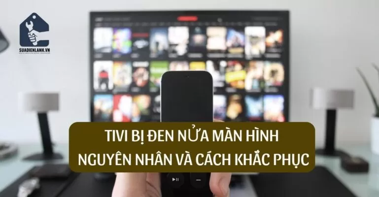 Tivi bị đen nửa màn hình