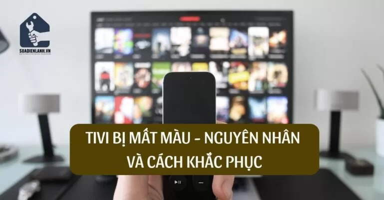 Tivi bị mất màu