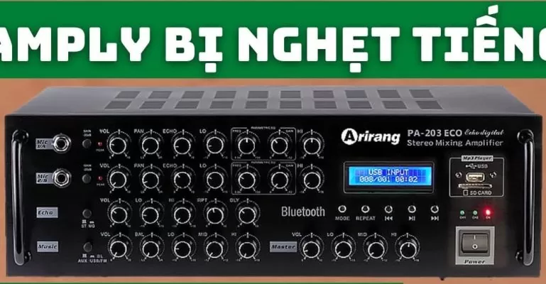amply bị nghẹt tiếng