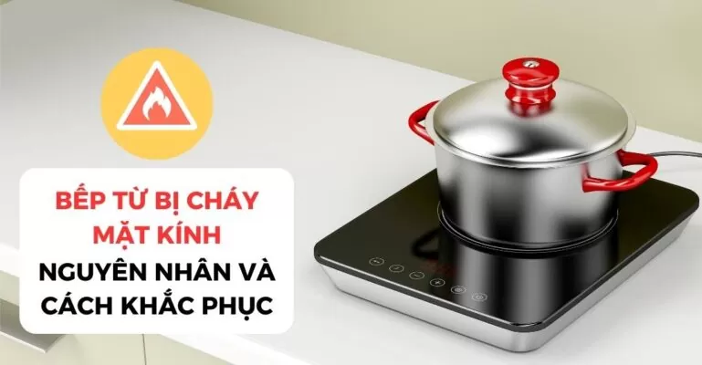 Bếp từ bị cháy mặt kính