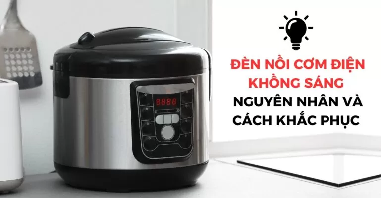 Đèn nồi cơm điện không sáng