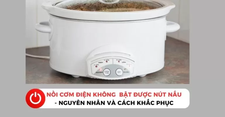 Nồi cơm điện không bật được nút
