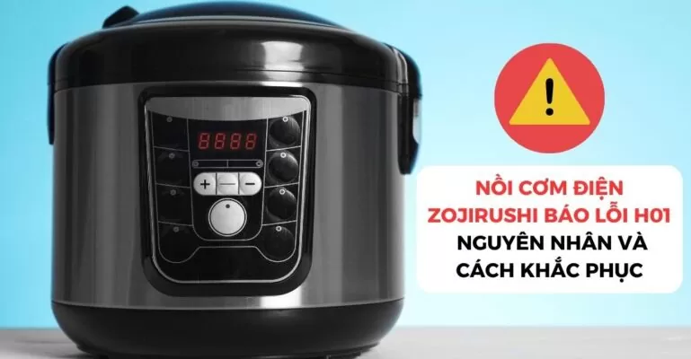 Nồi cơm điện Zojirushi báo lỗi H01