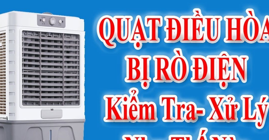 quạt điều hòa bị nhiễm điện