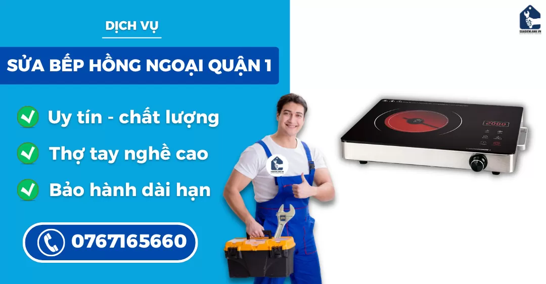 sửa bếp hồng ngoại quận 1 suadienlanh.vn