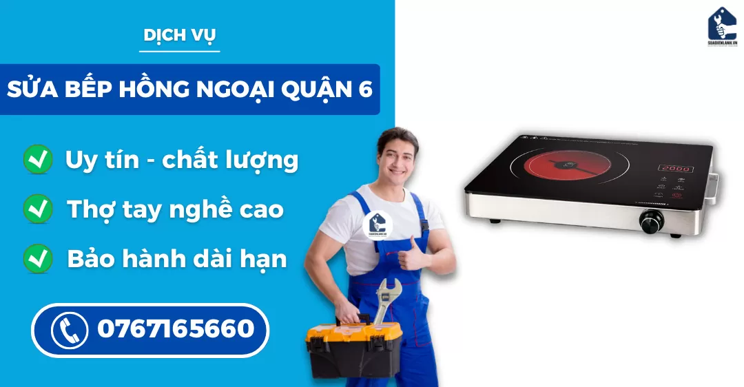 sửa bếp hồng ngoại quận 6 suadienlanh.vn